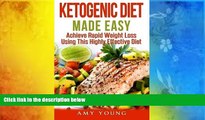 Audiobook  Ketogenic Diet Made Easy: Achieve Rapid Weight Loss Using This Highly Effective Diet