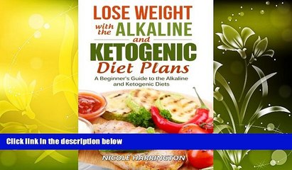 Audiobook  Lose Weight with the Alkaline and Ketogenic Diet Plans: A Beginner s Guide to the
