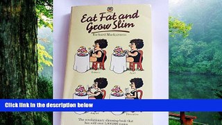 Download [PDF]  Eat Fat and Grow Slim Richard Mackarness For Kindle