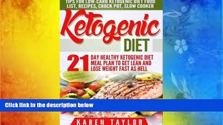 PDF  Ketogenic Diet: 21-Day Healthy Ketogenic Meal Plan To Get Lean And Lose Weight Fast As Hell-