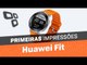 Huawei Fit - Primeiras Impressões - TecMundo