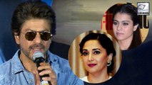 Shah Rukh Khan REVEALS Why Kajol & Madhuri Don't Get Roles