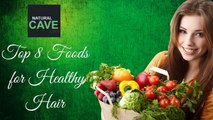 8 Super Foods for Healthy and Luscious Hair
