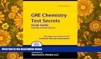 Best PDF  GRE Chemistry Test Secrets Study Guide: GRE Subject Exam Review for the Graduate Record