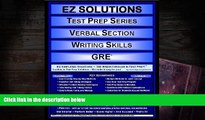 Best PDF  EZ Solutions - Test Prep Series - Verbal Section - Writing Skills - GRE (Edition: