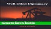 Download [PDF] Well-Oiled Diplomacy: Strategic Manipulation and Russia s Energy Statecraft in