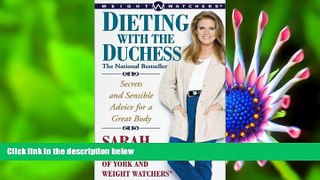 [Download]  Dieting With the Duchess: Secrets and Sensible Advice for a Great Body (Better Health