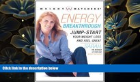 PDF  Energy Breakthrough: Jump-start Your Weight Loss and Feel Great Sarah Ferguson The Duchess of