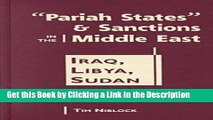 Read Ebook [PDF] Pariah States   Sanctions in the Middle East: Iraq, Libya, Sudan (The Middle East