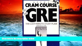 Read Book Cram Course for the Graduate Record Examination Ronald G. Vik  For Kindle