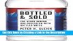 Download Book [PDF] Bottled and Sold: The Story Behind Our Obsession with Bottled Water Epub Online