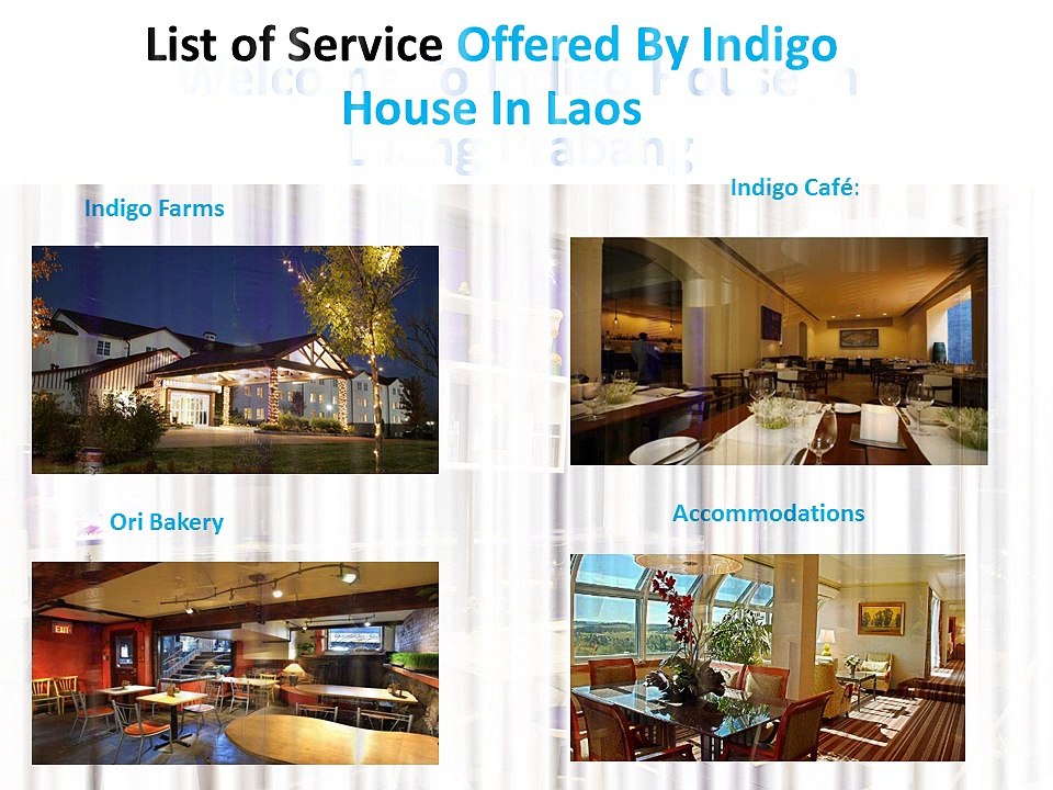 List of Service Offered By Indigo House in Laos