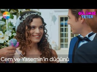 Gülümse Yeter 1.Bölüm | Cem ve Yasemin'in düğünü