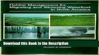 Download [PDF] Habitat Management for Migrating and Wintering Waterfowl in North America New Ebook