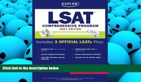 Read Book Kaplan LSAT, 2007 Edition: Comprehensive Program Kaplan  For Online