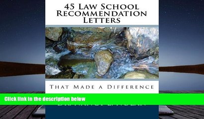 Read Book 45 Law School Recommendation Letters That Made a Difference Dr. Nancy L. Nolan  For Free