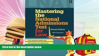 Read Book Mastering the National Admissions Test for Law Mark Shepherd  For Online