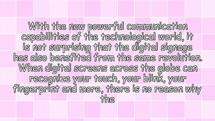 Experience the Revolutionary New Phase of Digital Signage