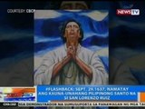 NTG: #Flashback: Sept. 29, 1637, namatay ang kauna-unahang Pilipinong santo na si San Lorenzo Ruiz