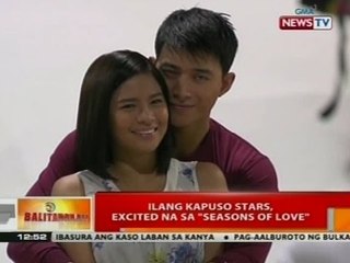 BT: Ilang kapuso stars, excited na sa "Seasons of Love"