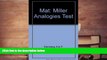 Read Book Mat: Miller Analogies Test (Arco Master the Miller Analogies Test) Eve P. Steinberg  For