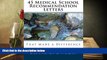 Read Book 45 Medical School Recommendation Letters: That Made a Difference Dr. Nancy L. Nolan  For