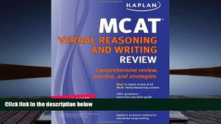 Read Book Kaplan MCAT Verbal Reasoning and Writing Review Kaplan  For Online