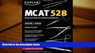 Read Book MCAT 528: Advanced Prep for Advanced Students (Kaplan Test Prep) Kaplan  For Ipad