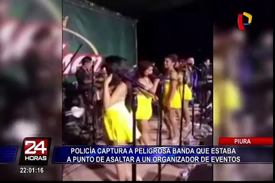 Piura: capturan a peligrosa banda que pretendía asaltar a un organizador de eventos