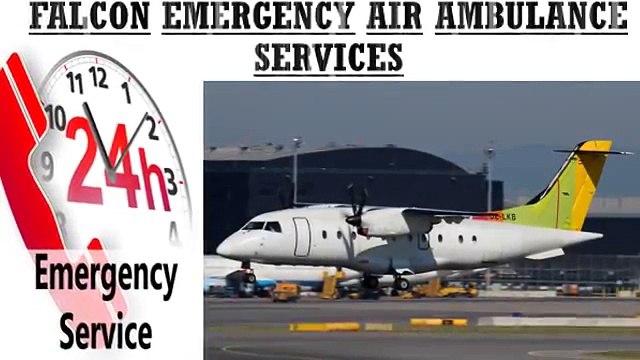 Falcon Emergency Cost Low for Air Ambulance Services in Raigarh and Indore