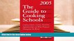 Audiobook  The Guide to Cooking Schools 2005: Cooking Schools, Courses, Vacations, Apprenticeships