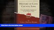 PDF  History of Linn County, Iowa, Vol. 1: From Its Earliest Settlement to the Present Time