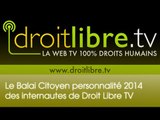 Droit Libre TV / Le Balai Citoyen personnalité 2014 des internautes de Droit Libre TV