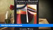 PDF  Trauma and Beyond: The Mystery of Transformation Ursula Wirtz Pre Order