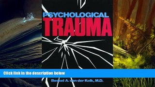Read Online Psychological Trauma Bessel van der Kolk Trial Ebook