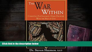 Audiobook  War Within: Combating Post Traumatic Stress Disorder With The Help Of God Steven Haymon