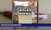 Read Online The Penguin Historical Atlas of Russia (Hist Atlas) Trial Ebook