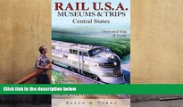 Audiobook  Rail USA Central States Map   Guide to 425 Train Rides, Historic Depots, Railroad