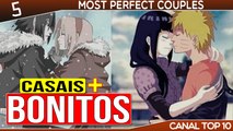 5 Casais mais Perfeitos do Anime Naruto | Canal TOP 10