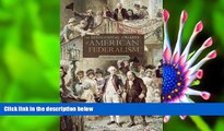 FREE [DOWNLOAD] The Ideological Origins of American Federalism Alison L. LaCroix Pre Order