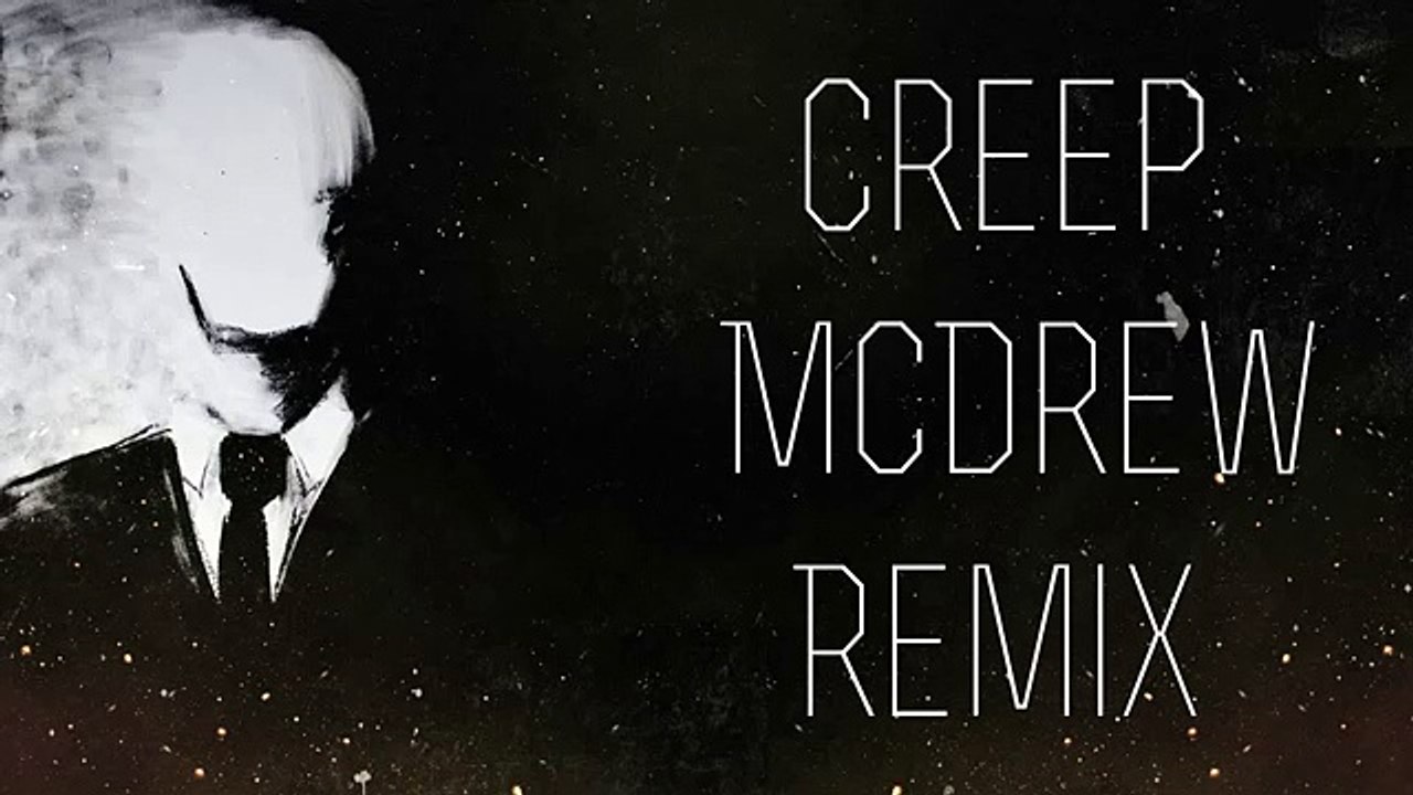 Radiohead Creep ,Remix