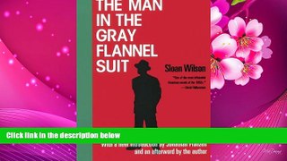 FREE [DOWNLOAD] The Man in the Gray Flannel Suit Sloan Wilson For Ipad