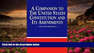 READ book A Companion to The United States Constitution and Its Amendments, Second Edition Dean