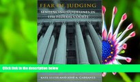 DOWNLOAD [PDF] Fear of Judging: Sentencing Guidelines in the Federal Courts Kate Stith Pre Order