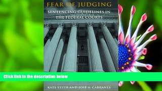 DOWNLOAD [PDF] Fear of Judging: Sentencing Guidelines in the Federal Courts Kate Stith Pre Order