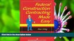 READ book Federal Construction Contracting Made Easy Stan Uhlig Full Book