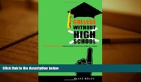 Audiobook  College Without High School: A Teenager s Guide to Skipping High School and Going to