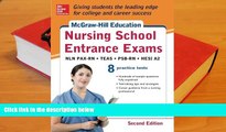 Read Online McGraw-Hill s Nursing School Entrance Exams, Second Edition: Strategies   8 Practice