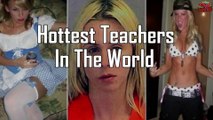 Hot-test Teachers In The World
