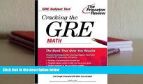 PDF  Cracking the GRE Math (Princeton Review: Cracking the GRE) Pre Order